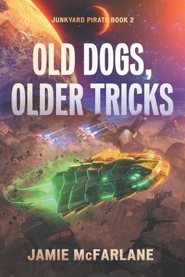 Old Dogs, Older Tricks by Jamie McFarlane