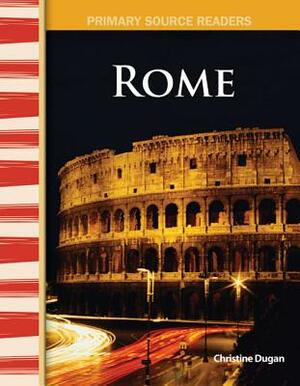 Rome (World Cultures Through Time) by Christine Dugan