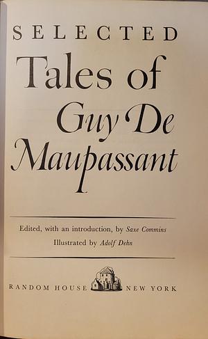 Selected Tales of Guy De Maupassant by Guy de Maupassant