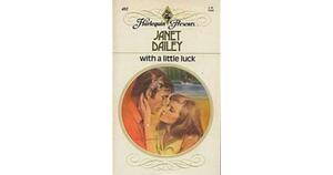 With a Little Luck by Janet Dailey