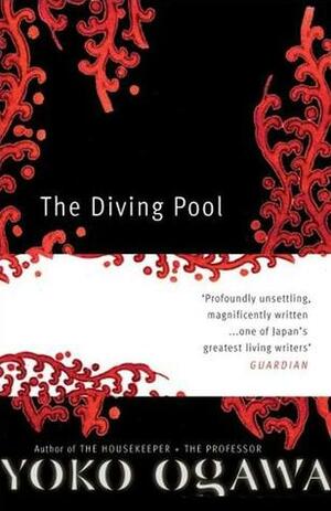 The Diving Pool by Yōko Ogawa