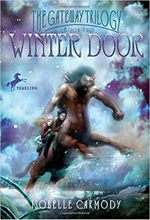 Winter Door: The Gateway Trilogy Book Two by Isobelle Carmody