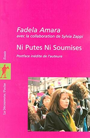 Ni Putes Ni Soumises by Fadela Amara