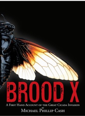Brood X by Michael Phillip Cash