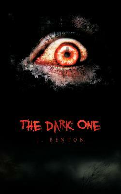 The Dark One by J. Benton