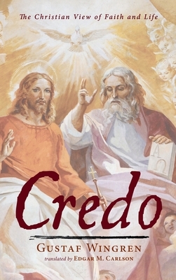 Credo by Gustaf Wingren