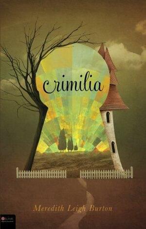 Crimilia by Meredith Leigh Burton