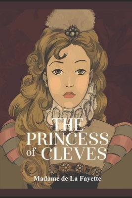 The Princess of Cleves (English Edition) by Madame de Lafayette