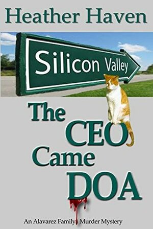 The CEO Came DOA by Heather Haven