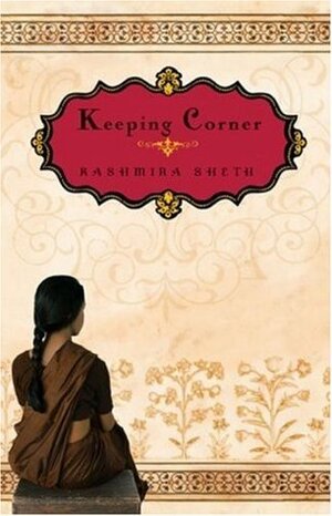 Keeping Corner by Kashmira Sheth