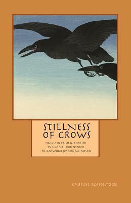Stillness of Crows by Gabriel Rosenstock