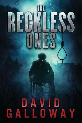The Reckless Ones by David Galloway