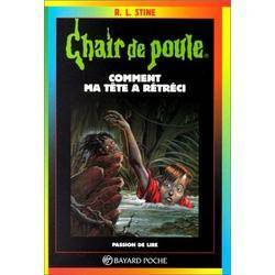 Comment ma tête a rétréci by R.L. Stine