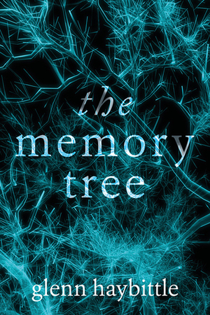 The Memory Tree by Glenn Haybittle