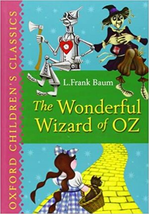 The Wonderful Wizard of Oz by L. Frank Baum