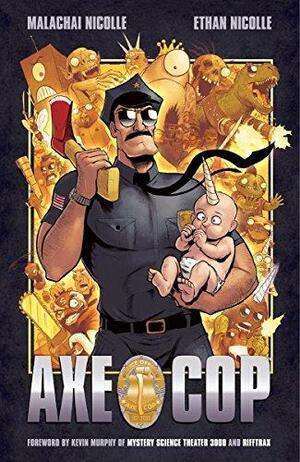 Axe Cop, Vol. 1 by Malachai Nicolle, Ethan Nicolle