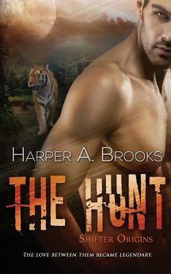 The Hunt by Harper A. Brooks