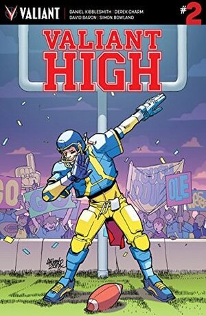 Valiant High #2 by Daniel Kibblesmith, David Baron, Derek Charm
