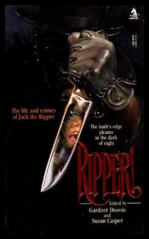 Ripper! by Susan Casper, Gardner Dozois