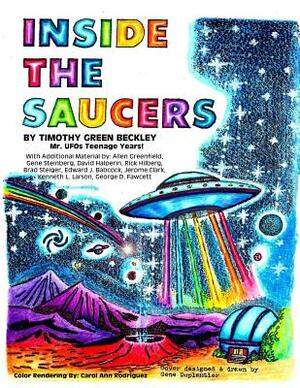 Inside The Saucers: Mr. UFOs Teenage Years by Jerome Clark, Allen Greenfield, Gene Steinberg
