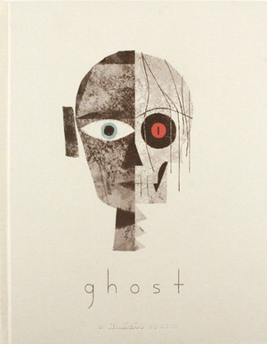 Ghost by Jesse Reffsin, Blaise Hemingway, Jeff Turley, Chris Sasaki, Chris Saski
