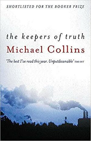 The Keepers of Truth by Michael Collins