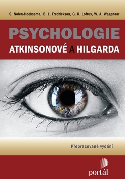 Psychologie Atkinsonové a Hilgarda by Geoffrey R. Loftus, Susan Nolen-Hoeksema, Edward E. Smith, Barbara L. Fredrickson, Wilhelm Wagenaar