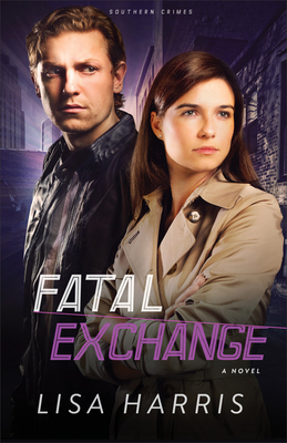 Fatal Exchange by Lisa Harris