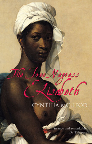 The Free Negress Elisabeth by Brian Doyle, Cynthia McLeod