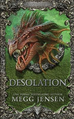 Desolation by Megg Jensen