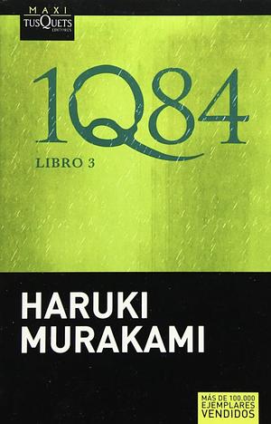 1Q84 Libro 3 by Haruki Murakami