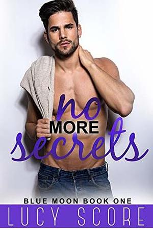 No More Secrets by Lucy Score