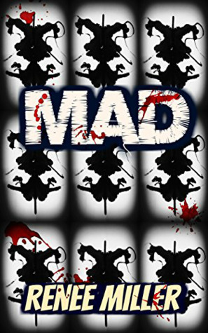 Mad by Renee Miller