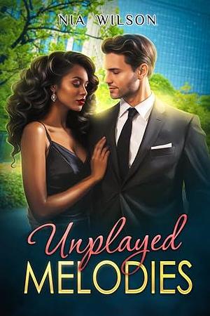 Unplayed Melodies: (BWWM Secret Baby Romance) - The Midlife Magic: Love Over 40 by Nia Wilson, Nia Wilson