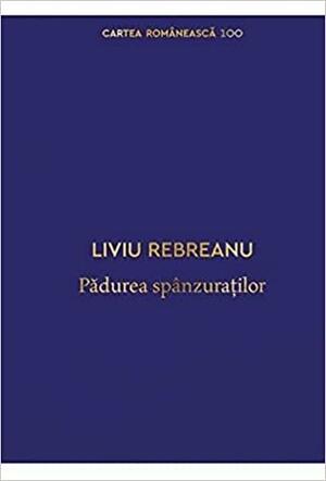 Pădurea spânzuraţilor by Liviu Rebreanu