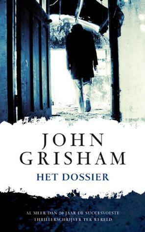 Het dossier by John Grisham