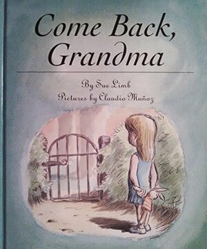 Come Back, Grandma by Sue Limb