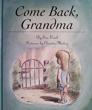 Come Back, Grandma by Sue Limb