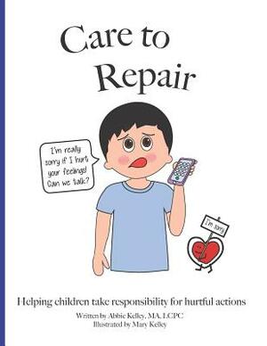 Care to Repair by Abbie Kelley