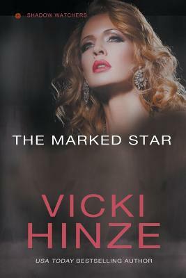 The Marked Star by Vicki Hinze