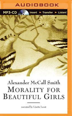 Morality for Beautiful Girls by Alexander McCall Smith