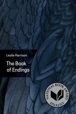 The Book of Endings by Leslie Harrison