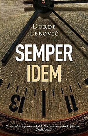 Semper idem by Đorđe Lebović