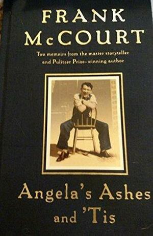 Angela's Ashes and 'Tis by Frank McCourt