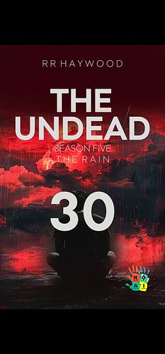 The Undead Day 30 by Rr Haywood