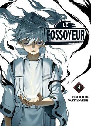 Le Fossoyeur, Volume 4 by Chihiro Watanabe