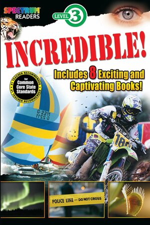 Incredible! Reader, Ages 6 - 7 by School Specialty Publishing, Carson-Dellosa