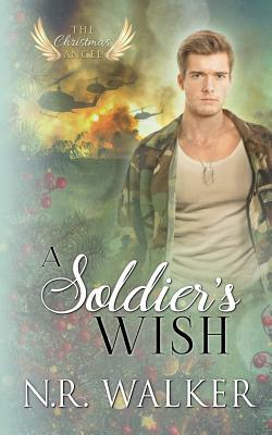 A Soldier's Wish by N.R. Walker