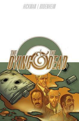 The Dying and the Dead by Jonathan Hickman