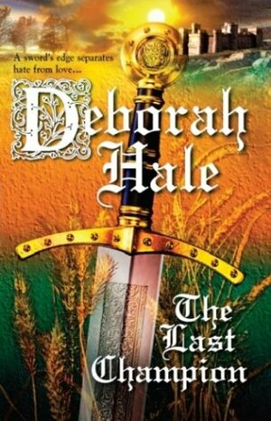 The Last Champion by Deborah Hale